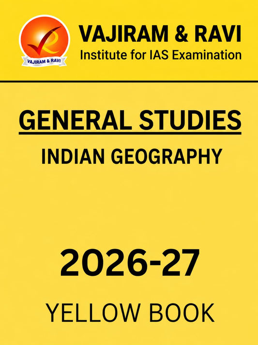 Indian Geography Yellow Book 2026–27 | Vajiram & Ravi UPSC IAS Photocopy Notes – Staple Bound
